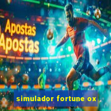 simulador fortune ox